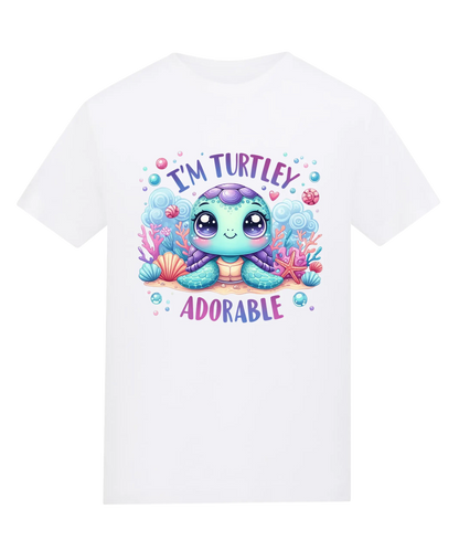 “I’m Turtley Adorable” Turtle