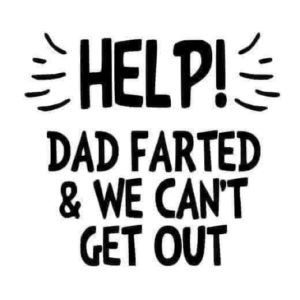 Help Dad Farted Decal